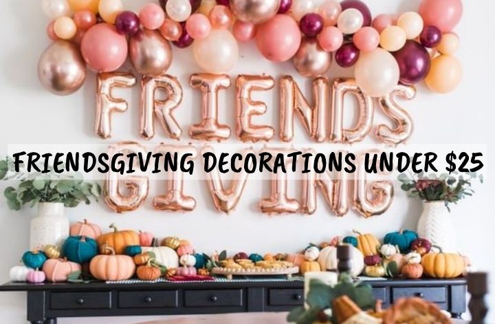 Top 15 Friendsgiving Decorations Under $25